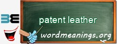 WordMeaning blackboard for patent leather